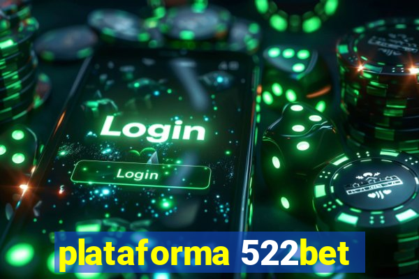 plataforma 522bet